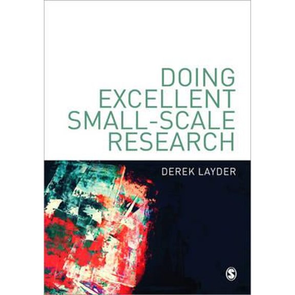 Pre-Owned Doing Excellent Small-Scale Research (Paperback) by Derek Layder