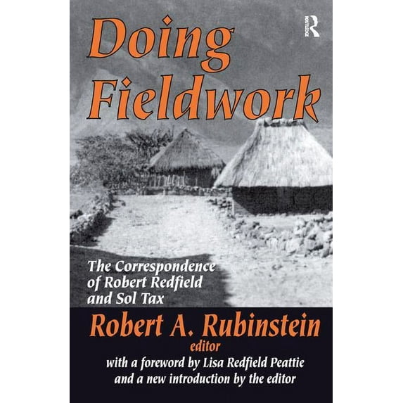 Doing Fieldwork: The Correspondence of Robert Redfield and Sol Tax, (Hardcover)
