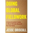thumbnail image 1 of Doing Global Fieldwork: A Social Scientist's Guide to Mixed-Methods Research Far from Home, (Paperback), 1 of 1