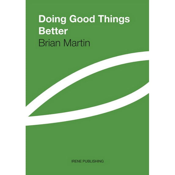 Doing Good Things Better, (Paperback)