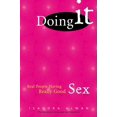 thumbnail image 1 of Doing It : Real People Having Really Good Sex (Paperback), 1 of 1