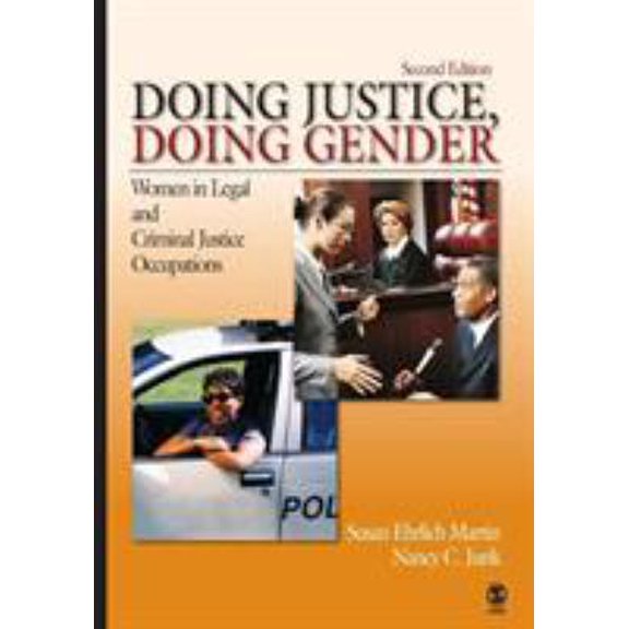 Pre-Owned Doing Justice, Doing Gender: Women in Legal and Criminal Justice Occupations (Paperback) 1412927218 9781412927215