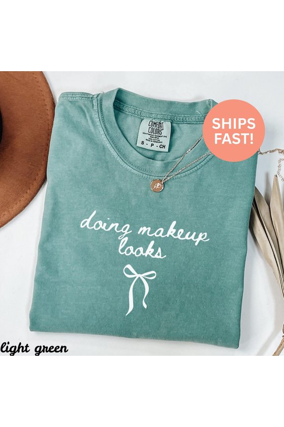 Doing Makeup Looks Shirt Makeup Artist Shirt Makeup Lover Shirt Cosmetologist Shirt Makeup Her Shirt Fashion Tee Unisex Full Size S-5XL