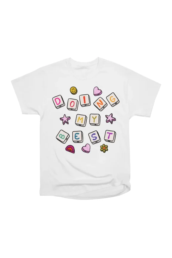 Doing My Best T-Shirt Tee Gift For Him Merch For Her Apparel For Friend 1