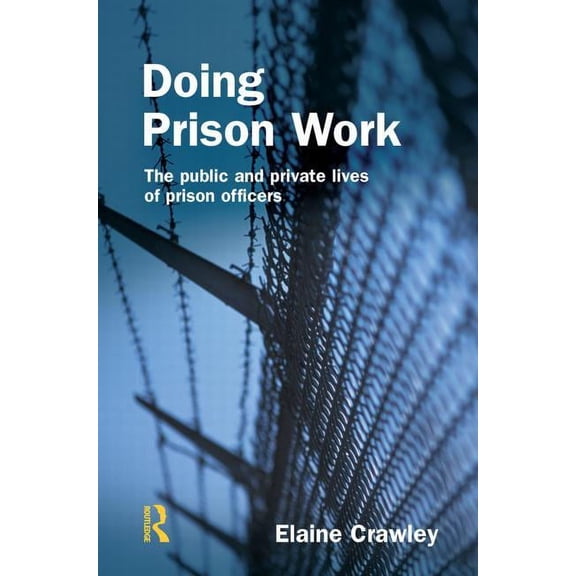 Doing Prison Work, (Hardcover)