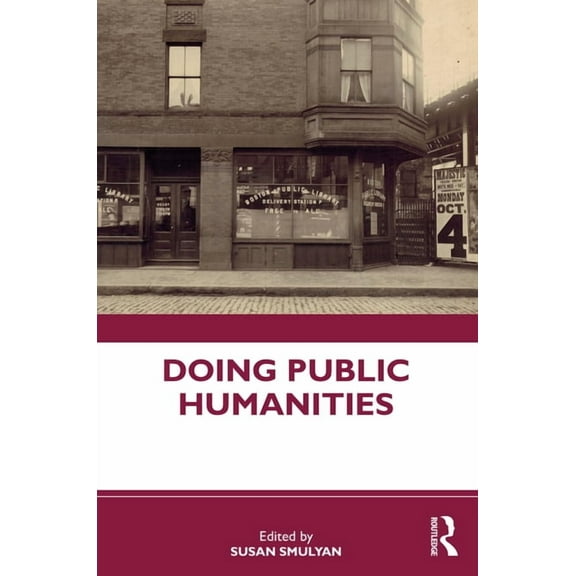 Doing Public Humanities, (Paperback)