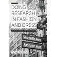 thumbnail image 1 of Doing Research in Fashion and Dress: An Introduction to Qualitative Methods (Hardcover), 1 of 1