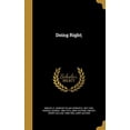 thumbnail image 1 of Doing Right; Hardcover 1361939060 9781361939062 Sneath, E Hershey Elias Hershey 1857, 1 of 1