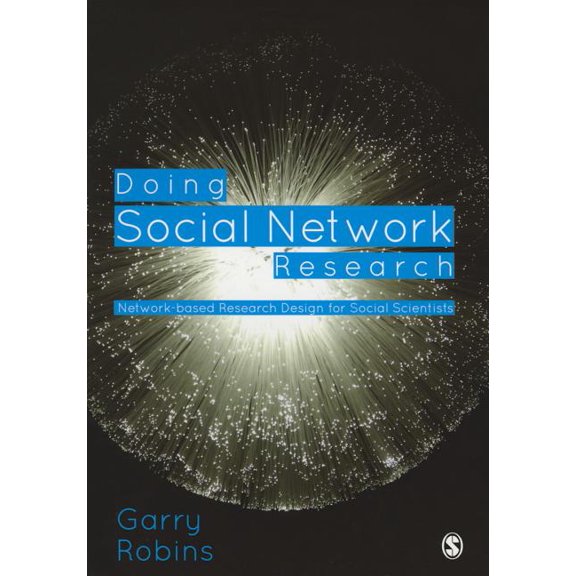 Doing Social Network Research: Network-Based Research Design for Social Scientists (Hardcover)