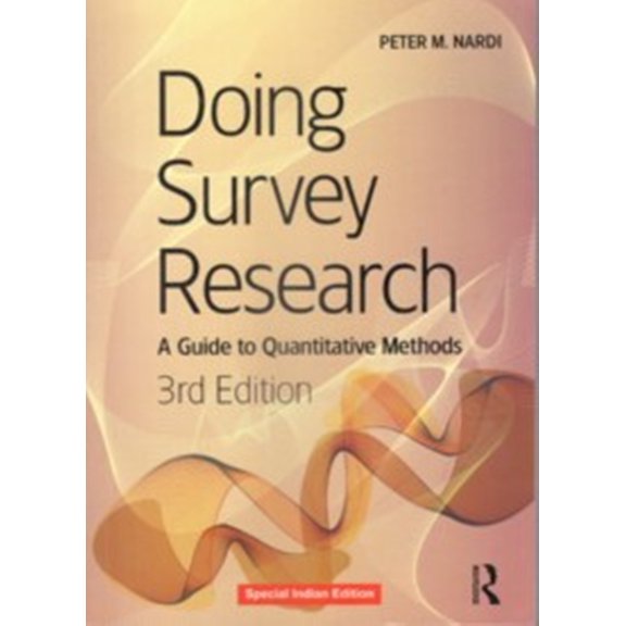 Doing Survey Research : A Guide To Quantitative Methods, 3 Edition - NARDI