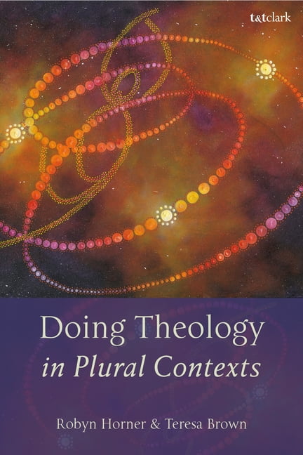 Doing Theology in Plural Contexts, (Hardcover)