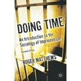 thumbnail image 1 of Doing Time: An Introduction to the Sociology of Imprisonment, (Paperback), 1 of 1