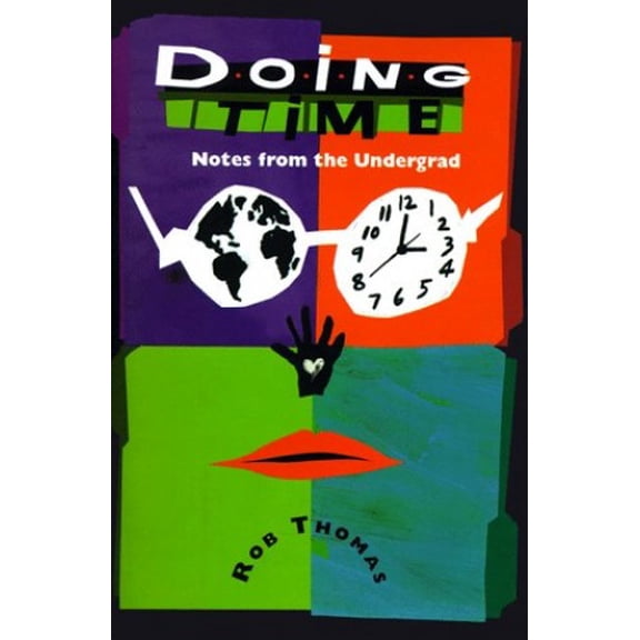 Pre-Owned Doing Time Notes from the Undergrad (Hardcover) 0689809581 9780689809583