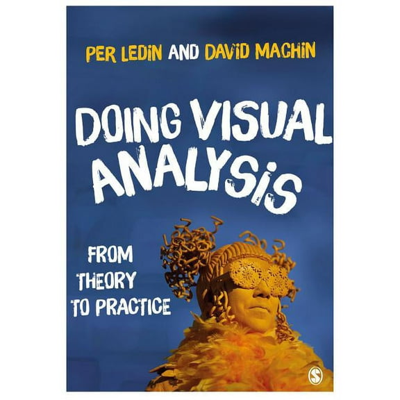 Doing Visual Analysis: From Theory to Practice, (Hardcover)