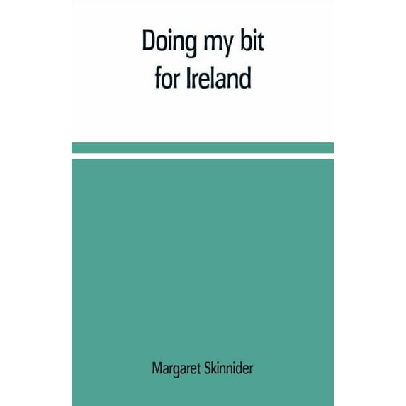 Doing my bit for Ireland, (Paperback)