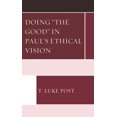 thumbnail image 1 of Doing "the Good" in Paul's Ethical Vision, (Hardcover), 1 of 1