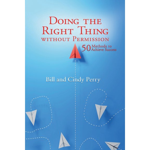 Doing the Right Thing Without Permission, (Paperback)