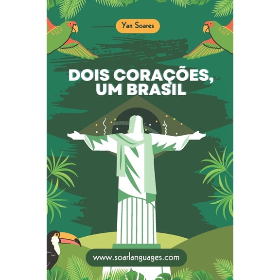 Dois coraes, um Brasil, (Paperback)