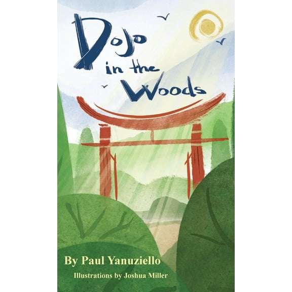 Dojo in the Woods, (Hardcover)