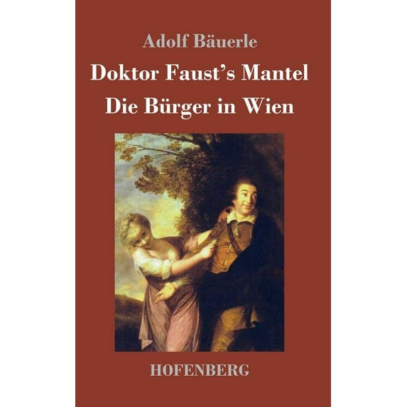 Doktor Faust's Mantel / Die Bürger in Wien, (Hardcover)