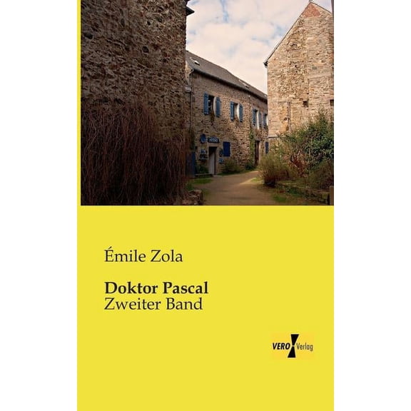 Doktor Pascal: Zweiter Band, (Paperback)