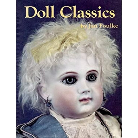 Pre-Owned Doll Classics (Hardcover) 0875882986 9780875882987
