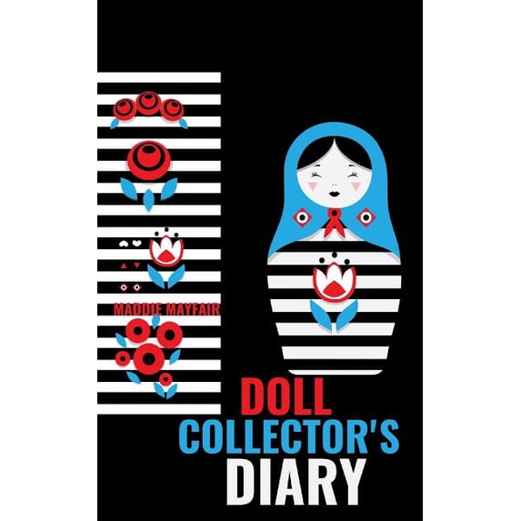 Doll Collector's Diary, (Paperback)