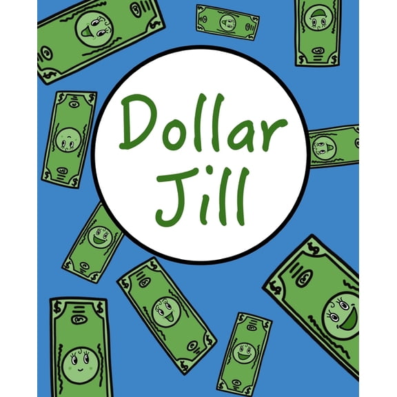 Dollar Jill, (Paperback)
