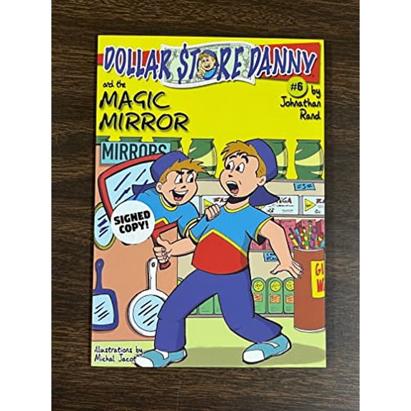 Pre-Owned Dollar Store Danny #6 and the Magic Mirror (Paperback) 1942950012 9781942950011