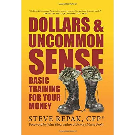 Pre-Owned Dollars and Uncommon Sense : Basic Training for Your Money 9780983901105