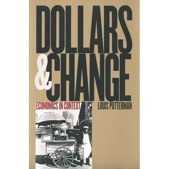 Dollars and Change: Economics in Context, (Paperback)