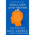 thumbnail image 1 of Pre-Owned Dollars and Sense: How We Misthink Money and How to Spend Smarter, 1 of 1