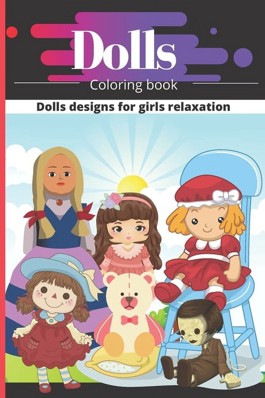 Dolls Coloring Book: Dolls Coloring Book For Little Girls (Paperback ...