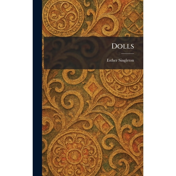 Dolls, (Hardcover)