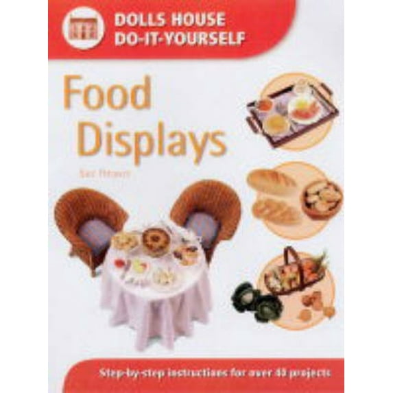 Dolls' House Do-It-Yourself S. Food Displays, (Paperback)