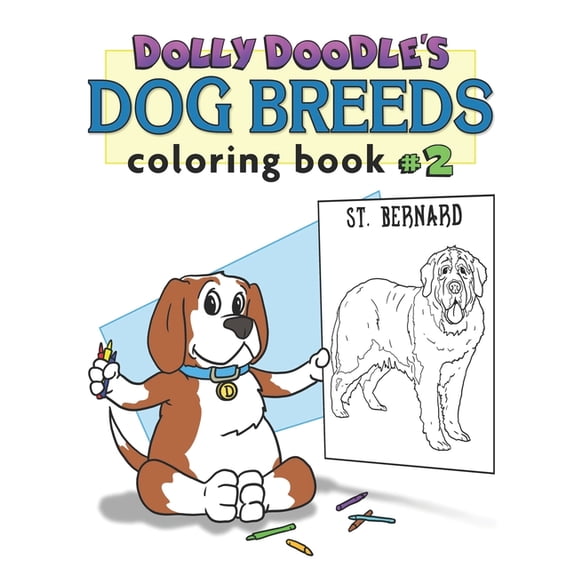 Dolly Doodle's Dog Breeds Dolly Doodles Dog Breeds Coloring Book #2, Book 2, (Paperback)