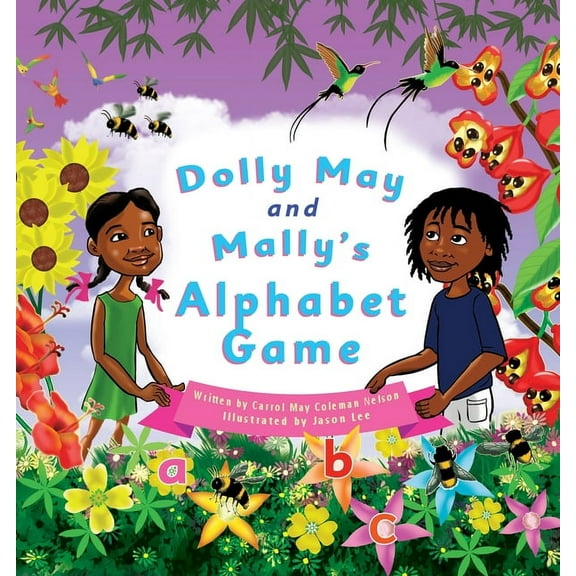 Dolly May and Mally's Alphabet Game: Make Learning the Alphabet Fun!, (Paperback)