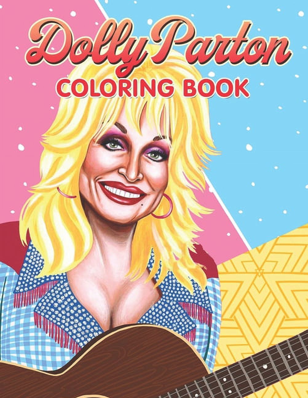 Dolly Parton Coloring Book A Cool Coloring Book for Fans of Dolly