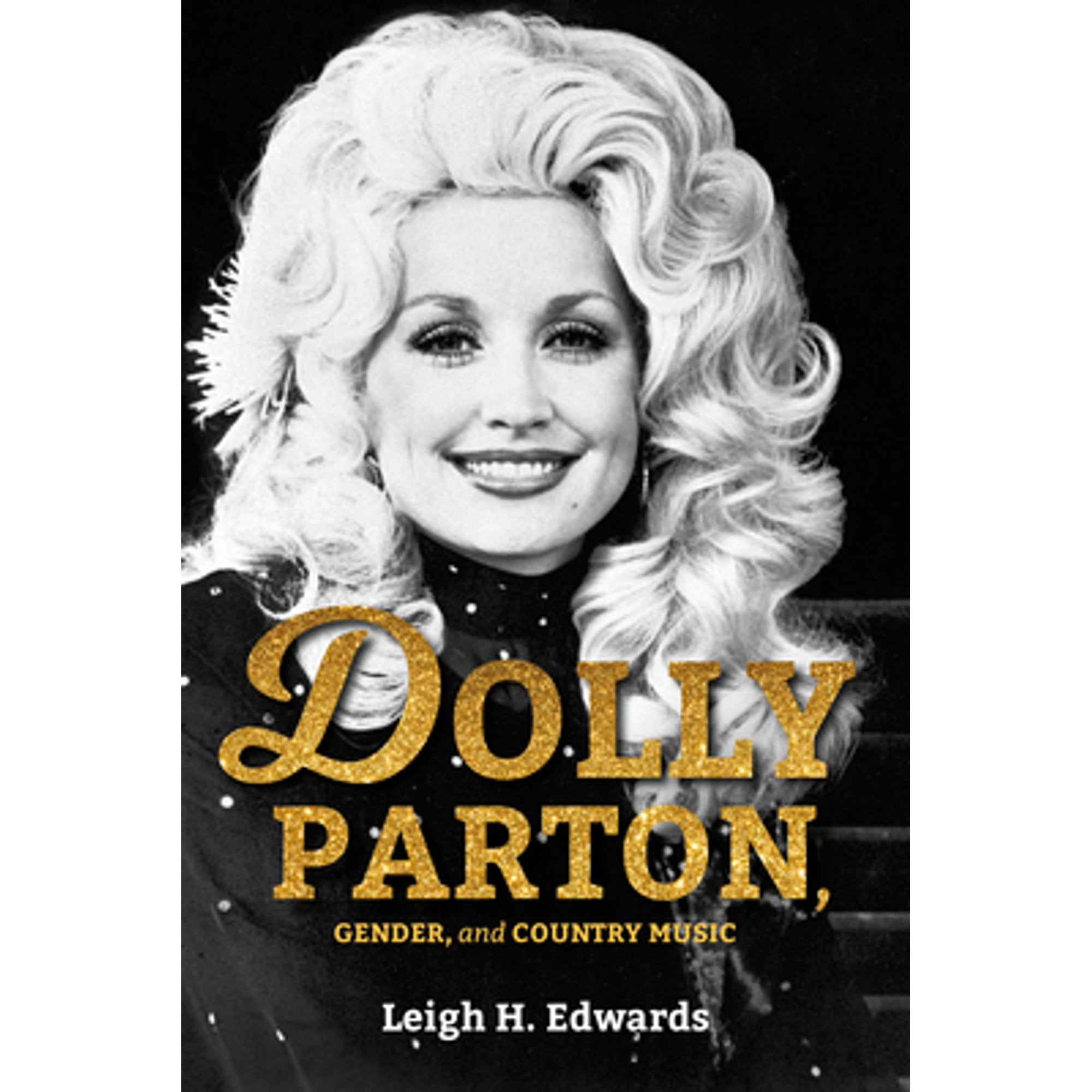 Pre-Owned Dolly Parton, Gender, and Country Music (Hardcover 9780253031549)  by Leigh H Edwards - Walmart.com