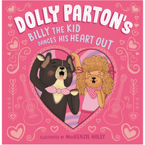 Dolly Parton's Billy the Kid Dances His Heart Out (Hardcover)