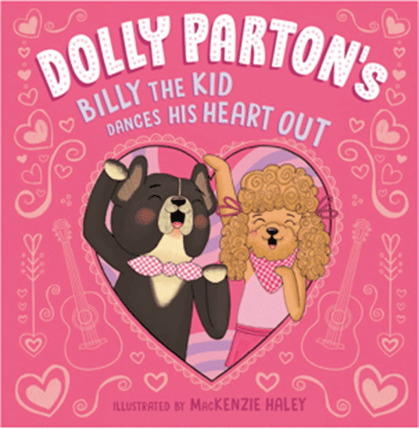 Dolly Parton's Billy the Kid Dances His Heart Out (Hardcover)