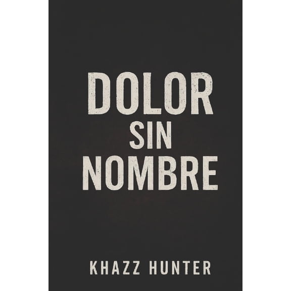 Dolor Sin Nombre, (Paperback)