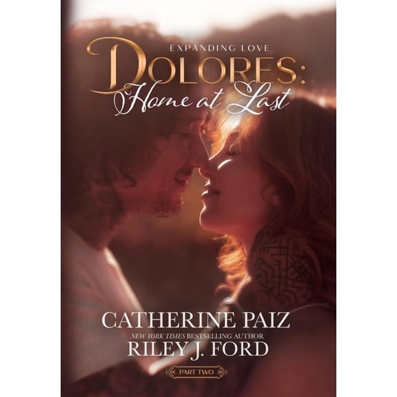 Dolores: Home at Last (Expanding Love)-Part Two, (Hardcover)