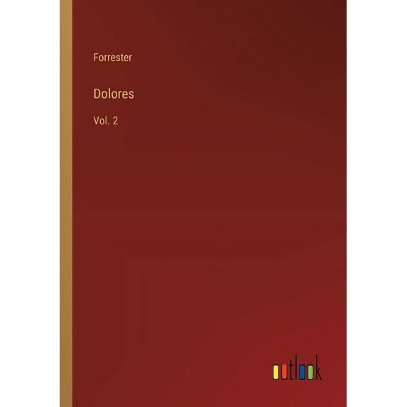 Dolores: Vol. 2, (Paperback)
