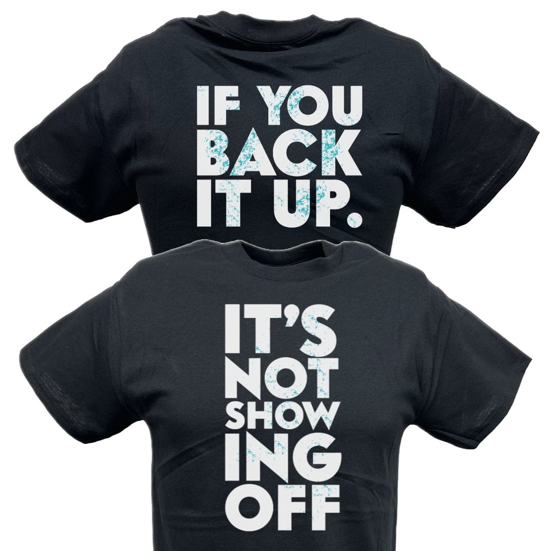 Off Back Merch Dolph Ziggler It's Not Showing Off Back It Up Mens Black T-shirt 3XL ...