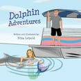 thumbnail image 1 of Dolphin Adventures, (Paperback), 1 of 1