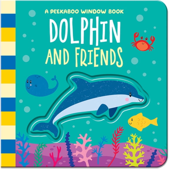 Pre-Owned Dolphin and Friends (Board book) 1801051178 9781801051170