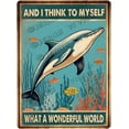 thumbnail image 1 of Dolphin And I Think To Myself, What a Wonderful World Vintage Aluminum Sign 5.5x8 IN Dolphin Decor Blue Ocean Animal Pictures, 1 of 6