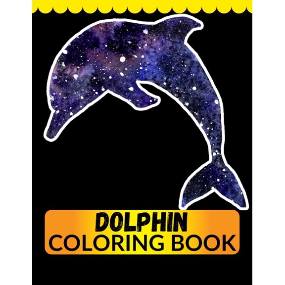 Dolphin Coloring Book : An Adult Coloring Book for Dolphin Lovers (Paperback)