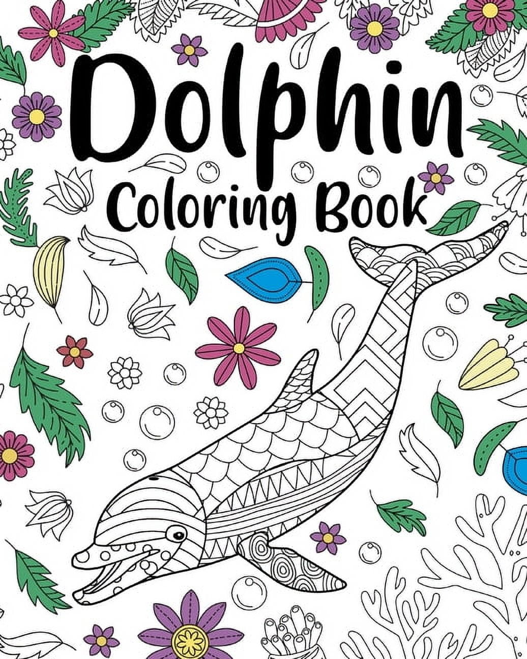 Dolphin Coloring Book: Coloring Books for Adults, Dolphin Zentangle ...